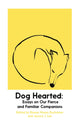 Dog Hearted, Essays on Our Fierce and Familiar Companions 9781914198274 Rowan Hisayo Buchanan