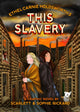Book cover of: This Slavery