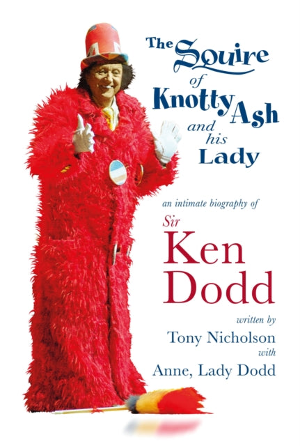 Book cover of: Squire of Knotty Ash and his Lady. By: Tony Nicholson