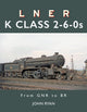 Book cover of: LNER K Class 2-6-0's