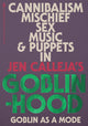 Book cover of: Goblinhood: Goblin As A Mode