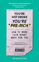 You're Not Broke You're Pre-Rich