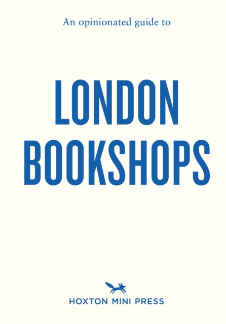 Opinionated Guide to London Bookshops 9781914314667 Sonya Barber