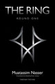 Book cover of: Ring: Round One. By: Muatassim Nasser