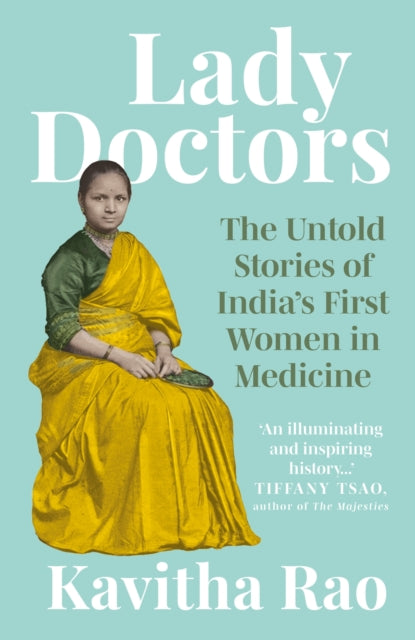 Book cover of: Lady Doctors. By: Kavitha Rao