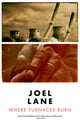 Book cover of: Where Furnaces Burn. By: Joel Lane