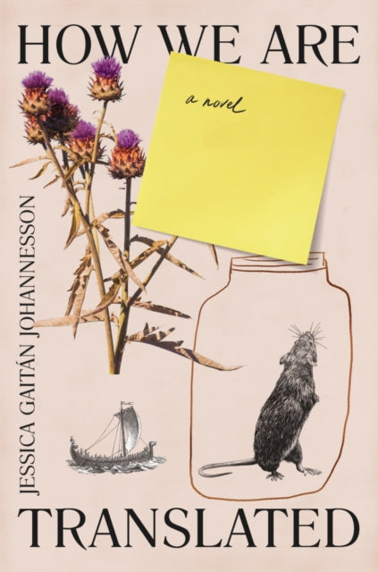 Book cover of: How We Are Translated. By: Jessica Gaitán Johannesson