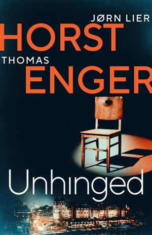 Unhinged, The ELECTRIFYING new instalment in the No. 1 bestselling Blix & Ramm series…