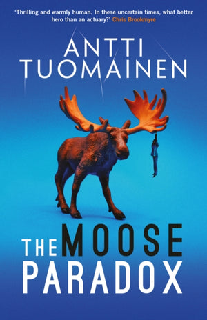 Moose Paradox, The outrageously funny, tense sequel to the No. 1 bestselling The Rabbit Factor