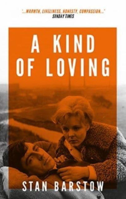 Book cover of: Kind of Loving. By: Stan BARSTOW
