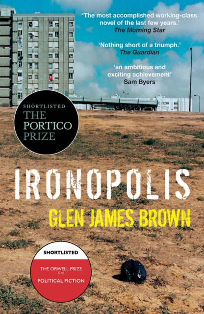 Book cover of: Ironopolis. By: Glen James Brown