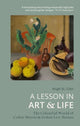 Book cover of: A Lesson in Art and Life