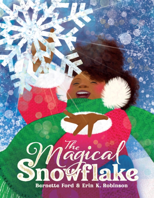 Magical Snowflake 9781914912221 Bernette Ford