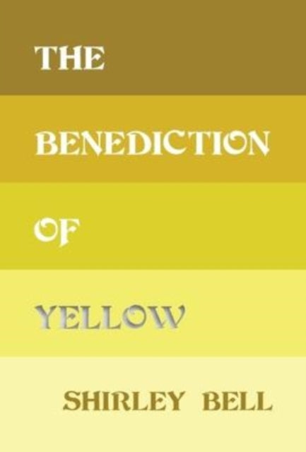 Book cover of: Benediction of Yellow
