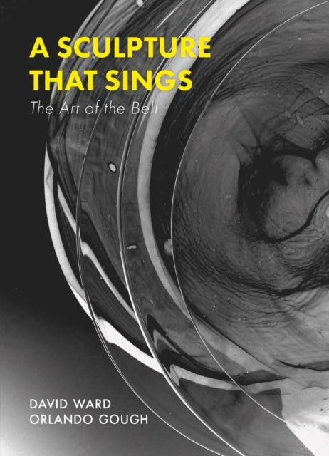 Book cover of: Sculpture That Sings. By: Orlando Gough