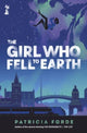 Book cover of: Girl who Fell to Earth. By: Patricia Forde