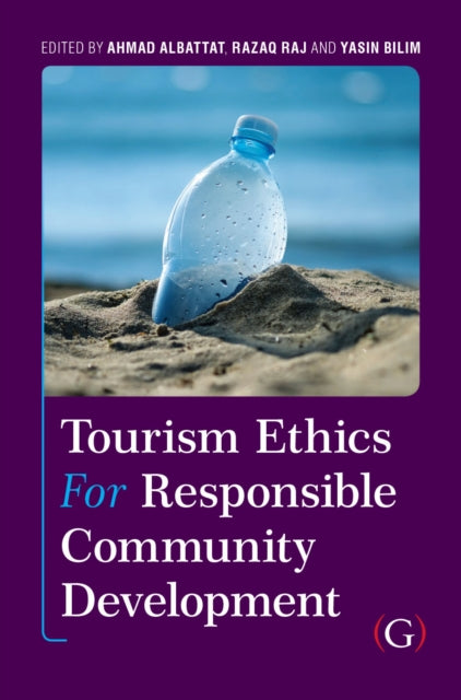 Book cover of: Tourism Ethics and Responsible Community Development