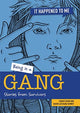 Being in a Gang, Stories from Survivors 9781915153074 Sarah Eason