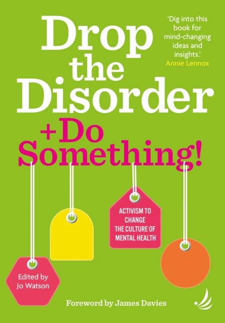Book cover of: Drop the Disorder + Do Something!