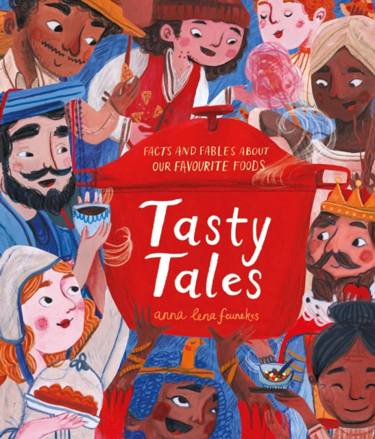 Book cover of: Tasty Tales. By: Anna Lena Feunekes