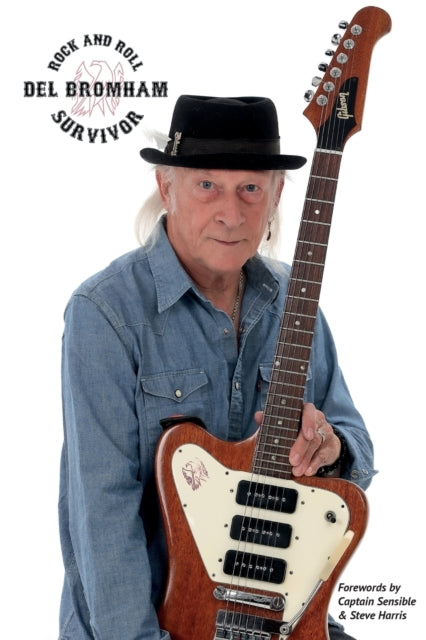 Book cover of: Rock and Roll Survivor. By: Del Bromham