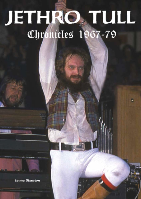 Book cover of: Jethro Tull Chronicles 1967-79