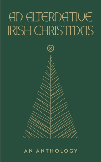 Alternative Irish Christmas, Stories & Essays 9781915290182 MCKEON, BELINDA