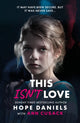 Book cover of: This Isn't Love. By: Hope Daniels