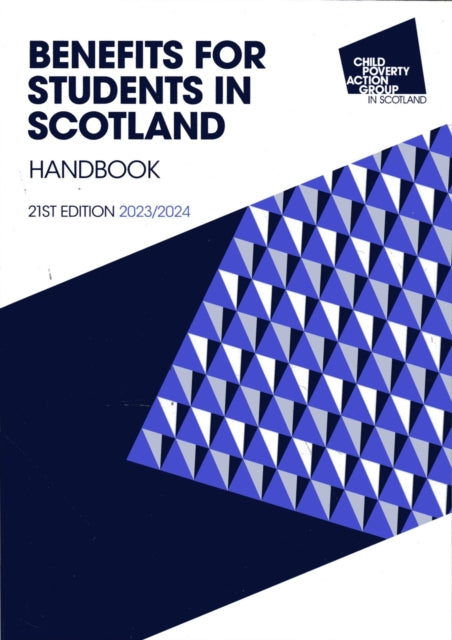Book cover of: Benefits for Students in Scotland Handbook, 21st Edition 2023/24