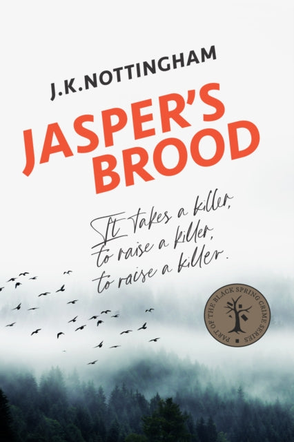 Book cover of: Jasper's Brood. By: J. K. Nottingham