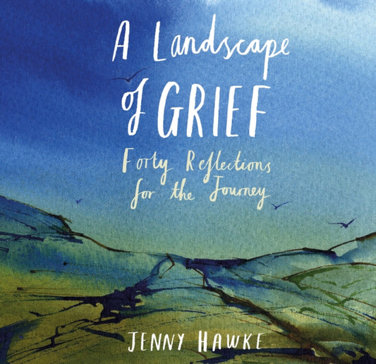 Book cover of: Landscape of Grief. By: Jenny Hawke