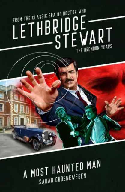 Book cover of: Lethbridge-Stewart: A Most Haunted Man