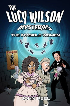 The Lucy Wilson Mysteries: The Invisible Women