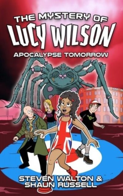 Book cover of: Mystery of Lucy Wilson: Apocalypse Tomorrow. By: Steven Walton
