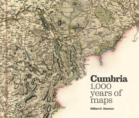 Book cover of: Cumbria - 1,000 years of maps