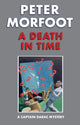 Death in Time: A Captain Darac Mystery 9781915530868 Peter Morfoot