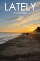 Book cover of: Lately. By: James Lewis