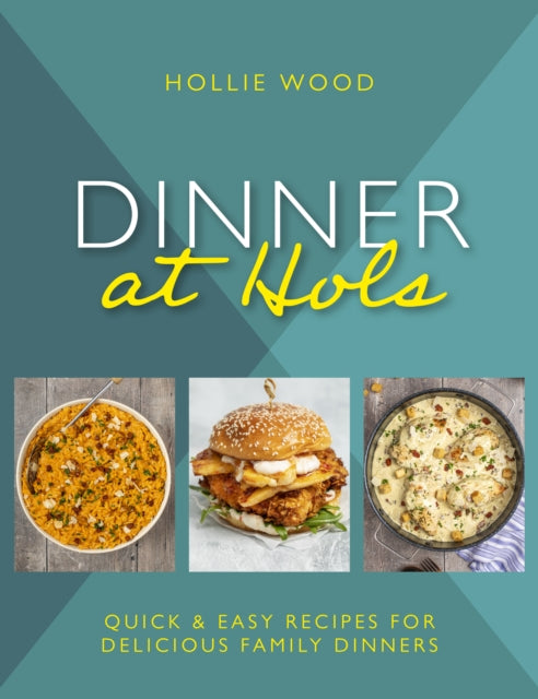 Book cover of: Dinner At Hol's. By: Hollie Wood