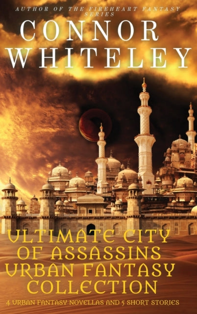 Book cover of: Ultimate City of Assassins Urban Fantasy Collection. By: Connor Whiteley