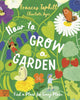 How to Grow a Garden, Find a Plant for Every Place 9781915569738 Frances Tophill