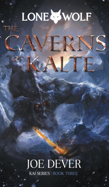 Book cover of: The Caverns of Kalte. By: Joe Dever