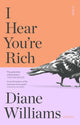 Book cover of: I Hear You’re Rich. By: Diane Williams