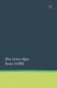 Book cover of: Blue-Green Algae. By: DRIFFILL