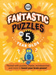 Book cover of: Fantastic Puzzles For Five Year Olds