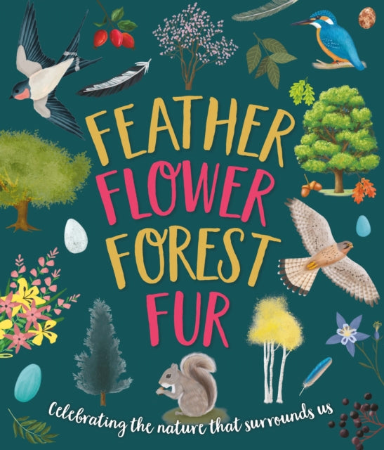 Book cover of: Feather, Flower, Forest, Fur