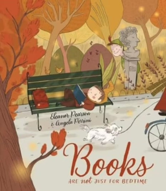 Book cover of: Books are NOT just for Bedtime. By: Eleanor Pearson; Angela Perrini; New Fro