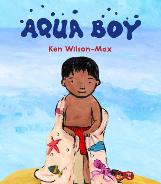 Aqua Boy 9781915659224 Ken Wilson-Max