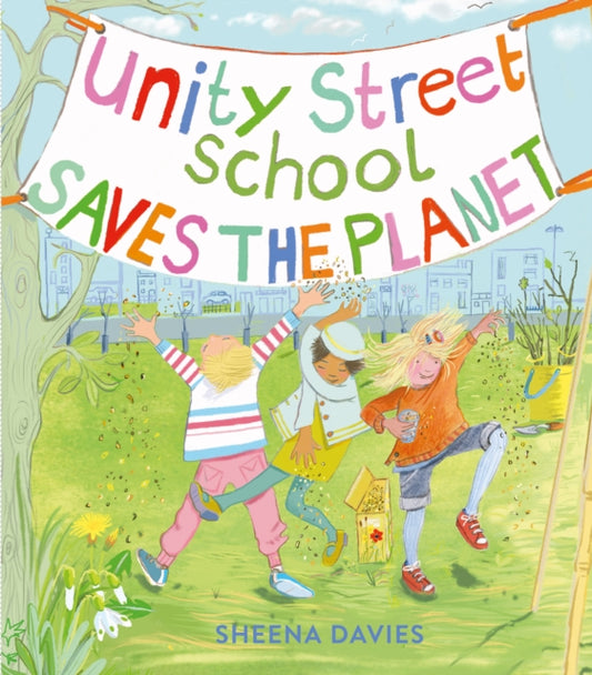Book cover of: Unity Street School Saves the Planet