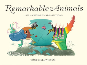 Remarkable Animals, 1000 Amazing Amalgamations