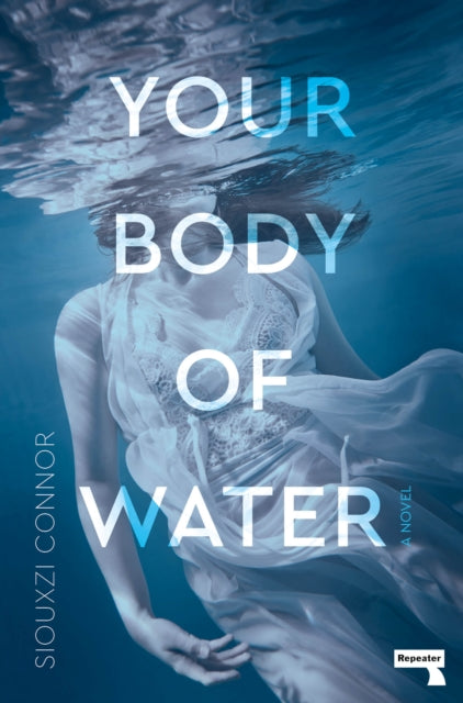 Your Body of Water 9781915672858 Siouxzi Connor